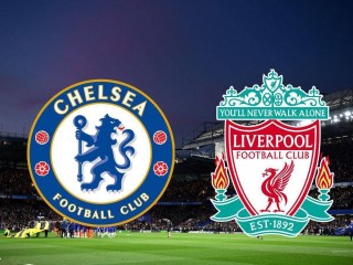 英超切尔西vs利物浦(英超切尔西vs利物浦回放)